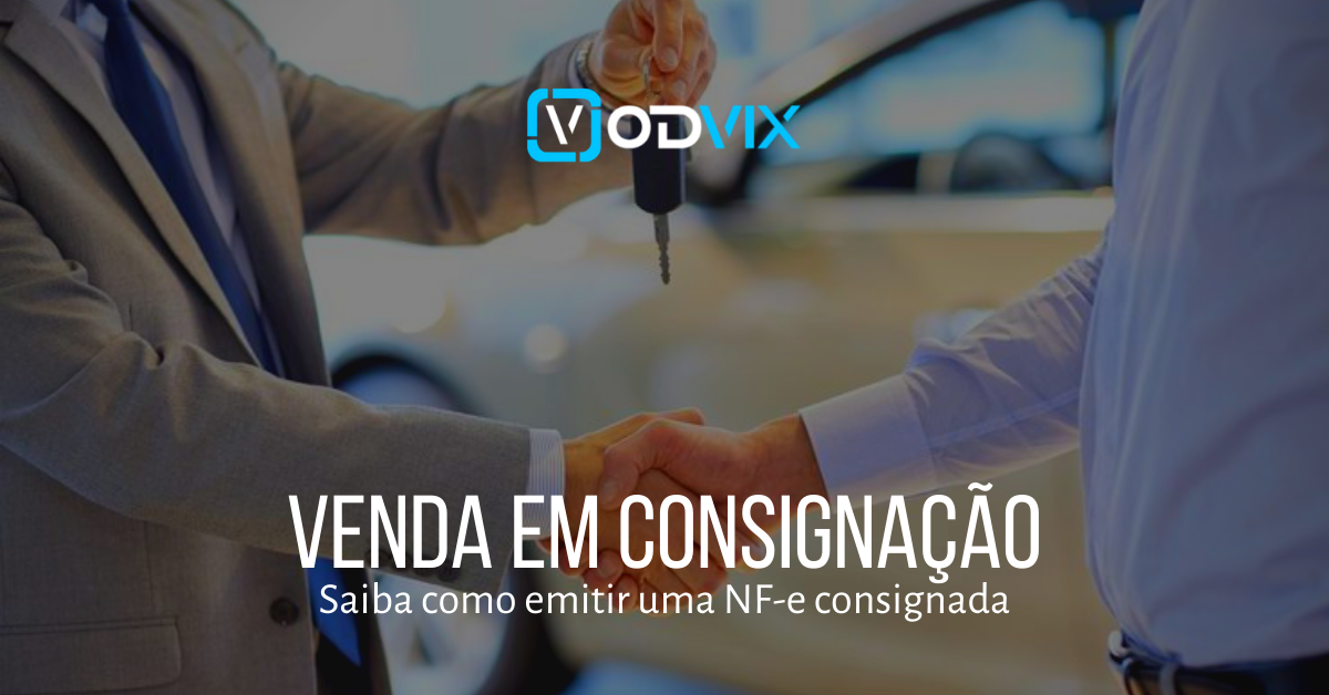 NF-e Consignada: como proceder para a emissão?